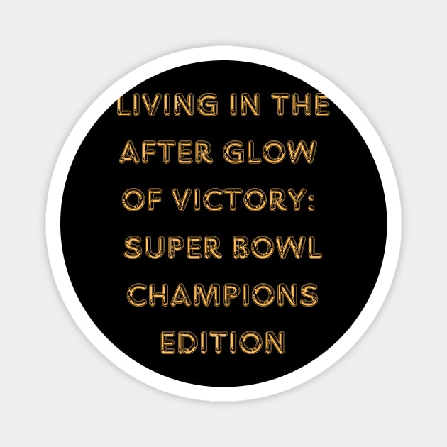 Super Bowl Champions 2024 Victory Design Magnet by hippyhappy